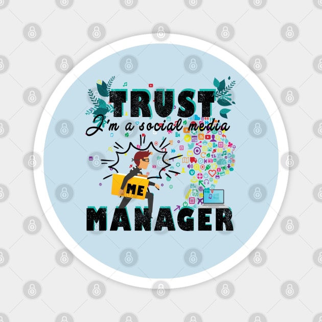 Funny Social Media Manager Tshirt, I'm a Social Media Manager Magnet by Meryarts